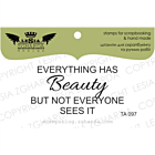 Lesia Zgharda Design Stamp "Everything has BEAUTY..."
