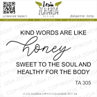 Lesia Zgharda Design Sentiment Stamp Kind words are like honey... 